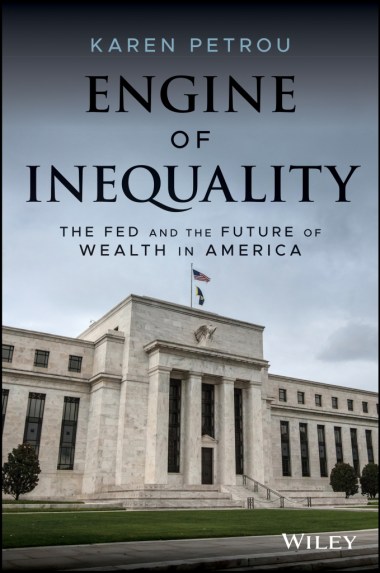 The cover of the book "Engine of Inequality: The Fed and the Future of Wealth in America."