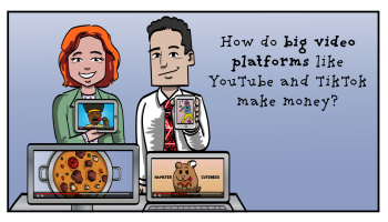 An illustration of Ryan and Bridget with the title of the episode, "How do big video platforms make money?"