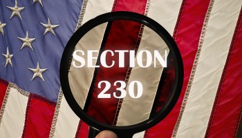 A magnifying glass focused on "Section 230" and the American flag.