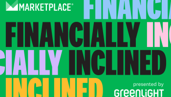 The "Financially Inclined" logo is a green square with the title written across the space in bold block letters over six lines of text, one on top of the other. The title appears as if words are moving across the screen like a stock ticker, with different parts of the words appearing on each line. Each word is a different color: orange, light green, blue, pink, black and purple. The full words "Financially Inclined" appear in black in the middle of the square. The Marketplace logo appears in the upper left and the Greenlight logo on the bottom right.